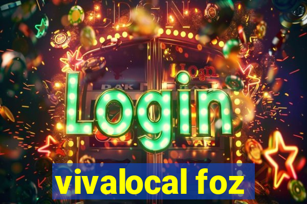 vivalocal foz